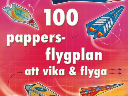 100 pappersflygplan att vika och flyga Online now