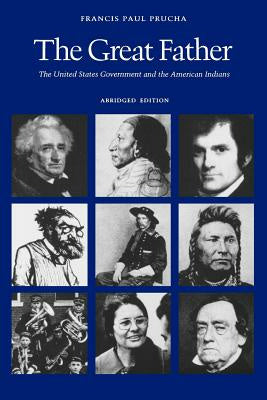 Great Father: The United States Government and the American Indians (Abridged Edition), The Hot on Sale