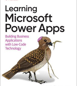 Learning Microsoft Power Apps: Building Business Applications with Low-Code Technology Online Hot Sale