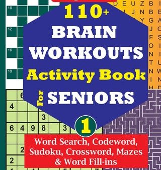 110+ BRAIN WORKOUTS Activity Book for SENIORS; Vol.1 For Sale