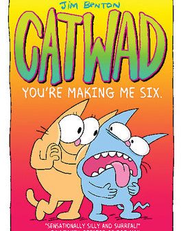 You re Making Me Six: A Graphic Novel (Catwad #6): Volume 6 on Sale