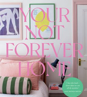 Your Not-Forever Home: Affordable, Elevated, Temporary Decor for Renters For Cheap