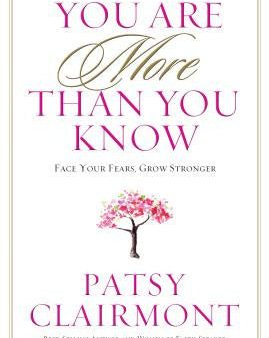 You Are More Than You Know: Face Your Fears, Grow Stronger on Sale