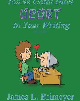 You ve Gotta Have Heart...in Your Writing, 6th Ed For Sale