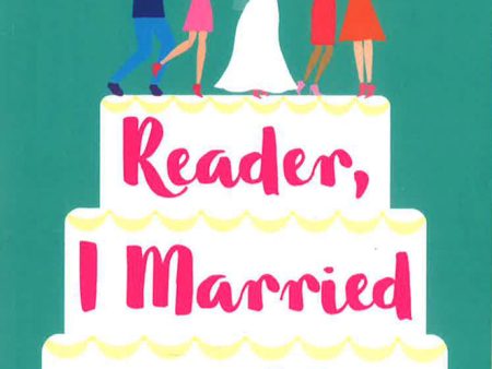 Reader I Married Me: A Feel-Good Read For Anyone In Need Of A Boost! Hot on Sale