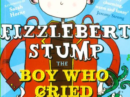 Fizzlebert Stump: The Boy Who Cried Fish For Sale