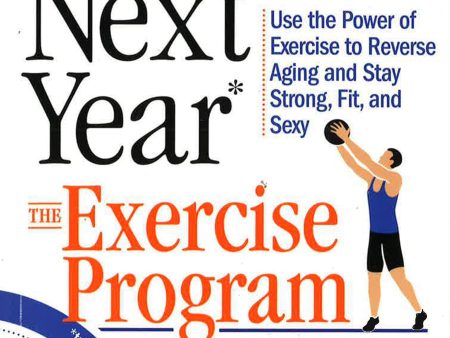 Younger Next Year: The Exercise Program For Cheap